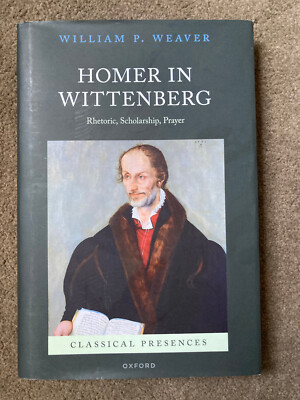 Homer in Wittenberg by William P. Weaver