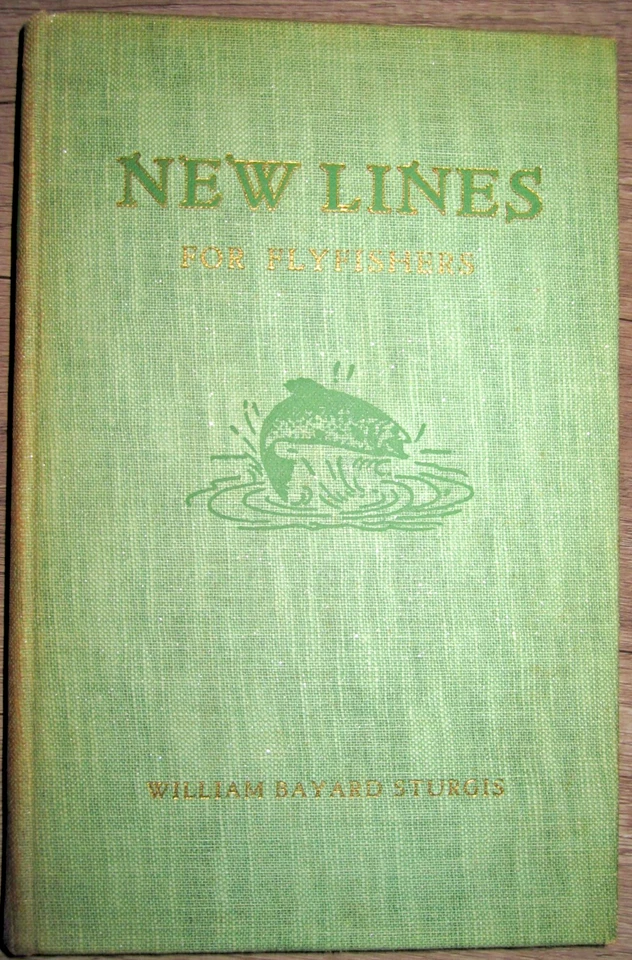 Vtg HC book, New Lines For Flyfishers by William Bayard Sturgis, 1936 Limited ed