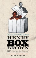John Ernest | Narrative Of The Life Of Henry Box Brown, Written By Himself