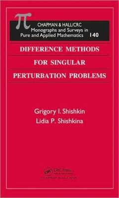 DIFFERENCE METHODS FOR SINGULAR PERTURBA by SHISHKIN, GRIGORY I Hardback