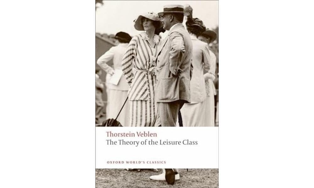 The Theory of the Leisure Class by Thorstein Veblen NEW - Image 6