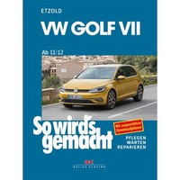 Vw Golf 7 Typ Au 2012-2021 So Wird's Gemacht Reparaturanleitung Etzold