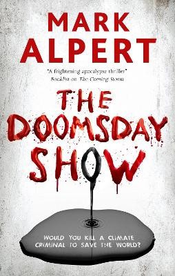 The Doomsday Show By Mark Alpert - New Copy - 9781448309665