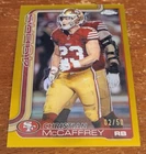 2025 Topps Chrome Christian McCaffrey TRUE GOLD REFRACTOR /50 49ers