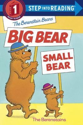 Berenstain Bears' Big Bear, Small Bear by Jan Berenstain and Stan Berenstain...
