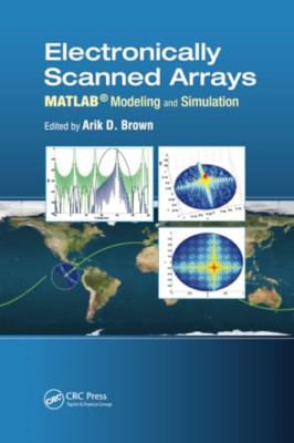 Electronically Scanned Arrays Matlab (R) Modeling and S -  NEW Arik D. Brown 201