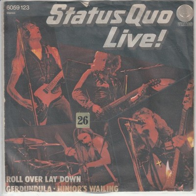 Status Quo   Live - Roll over lay down  Gerdundula - Junior´s wailing    1975 7 