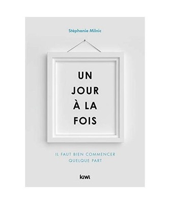 Un jour à la fois. Il faut bien commencer quelque part, Milnic, Stéphanie