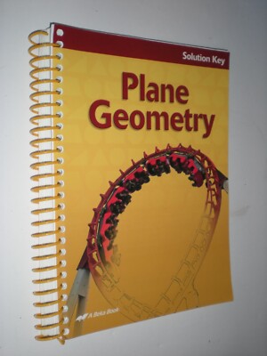 ABeka Plane Geometry (2nd ed) (solution key)