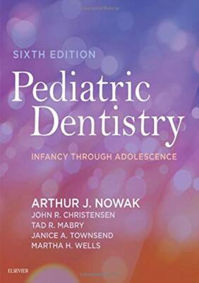 Pediatric Dentistry by Nowak DMD, Arthur (hardcover) 9780323608268| eBay