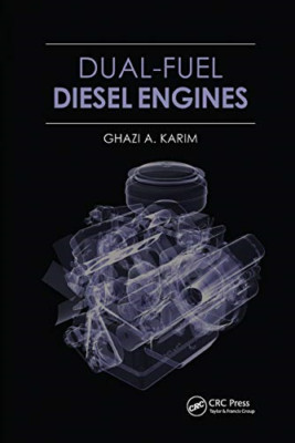 Dual-Fuel Diesel Engines - Paperback / softback NEW Karim, Ghazi A. 31/03/2021