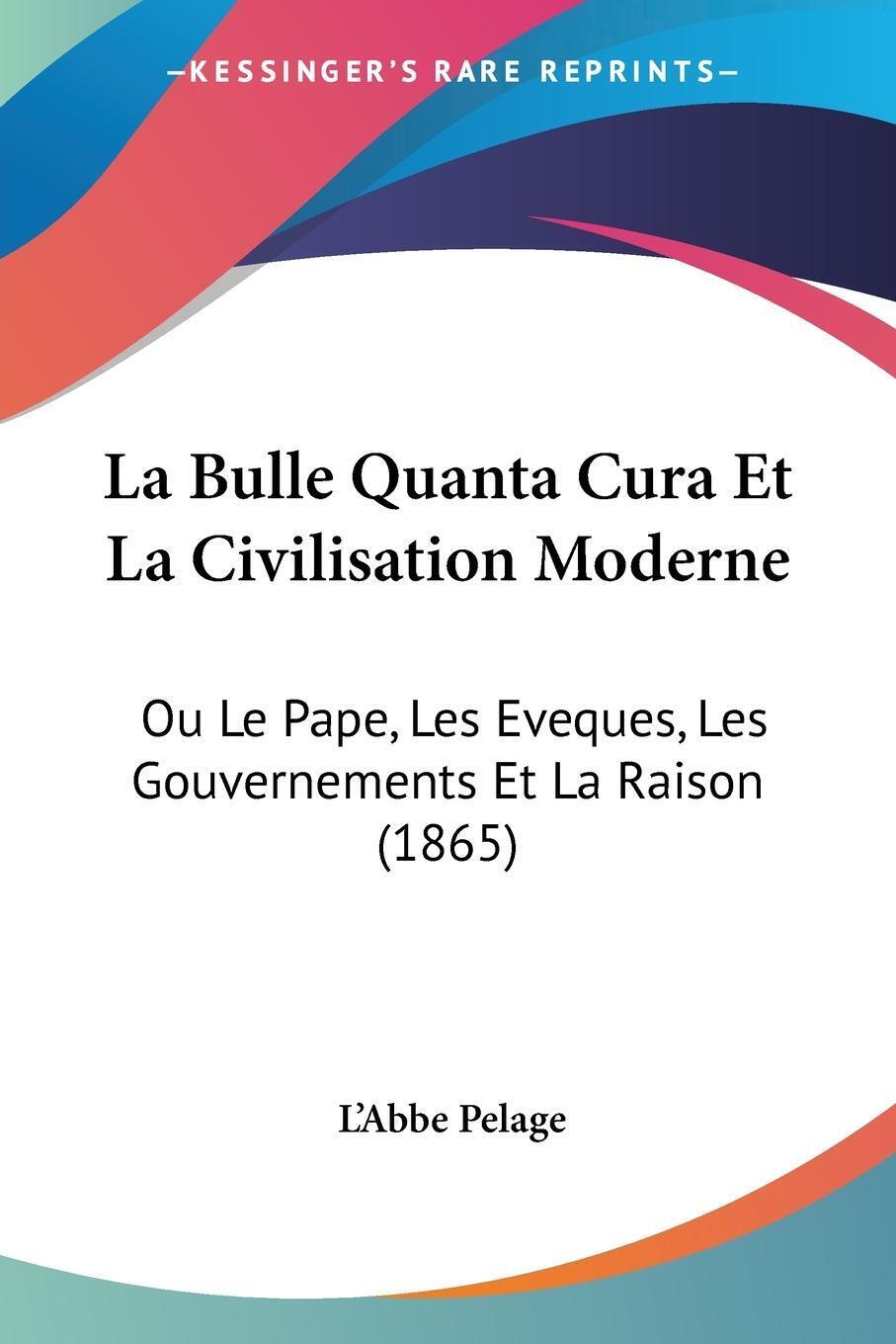 Thumbnail - La Bulle Quanta Cura Et La Civilisation Moderne L'abbe Pelage