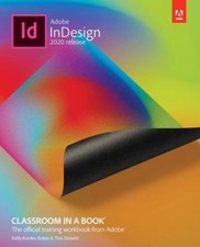 Adobe InDesign Classroom in a Book 2020 release Tina, Anton, Kell