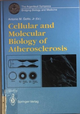 Cellular and Molecular Biology of Atherosclerosis. Gotto, Antonio M. Jr.: