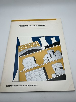 Power Plant Electrical Reference Series, Vol. 3: Auxiliary System Planning