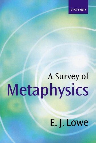 LOWE:SURVEY OF METAPHYSICS PAPER - LOWE, E. J.