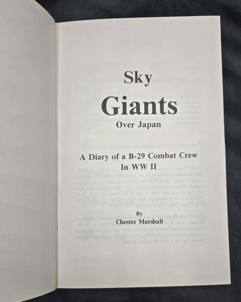 Sky Giants Over Japan: Diary of a B29 Combat Crew in WWII SIGNED By Marshall - Image 3 of 4