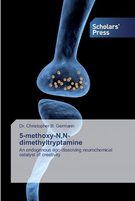 5-methoxy-N, N-dimethyltryptamine by Dr Christopher B. Germann Paperback Book