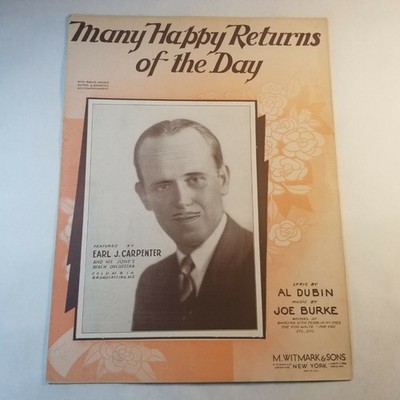 Many Happy Returns of the Day Al Dubin/Joe Burke Sheet Music Earl Carpenter pic