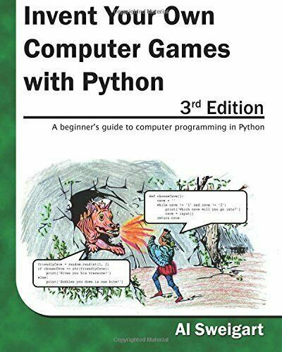 Invent Your Own Computer Games with Python - Programmer Books