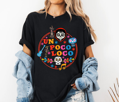 Disney Coco Un Poco Loco Miguel Tee Unisex Adult Sweatshirt Shirt Kid Tee 660375