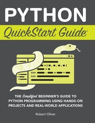 Robert Oliver Python QuickStart Guide (Hardback) (UK IMPORT)