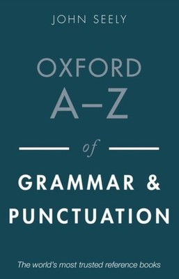 OXFORD AZ OF GRAMMAR PUNCTUATION by John Seely Paperback Self Help Business