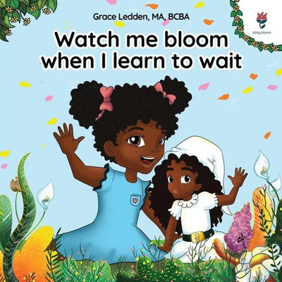 Watch me bloom when I learn to wait Grace Ledden Taschenbuch Englisch 2024