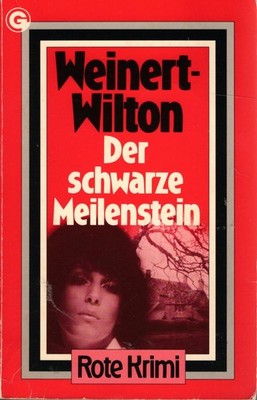 Goldmann Rote Taschen Krimi 4711 : Weinert-Wilton : Der schwarze Meilenstein
