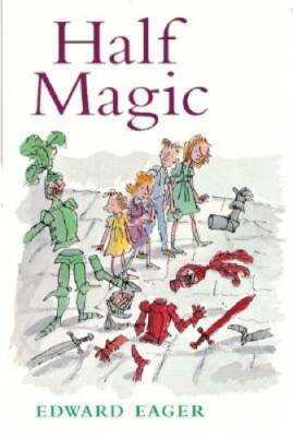 Half Magic (Tales of Magic) - Hardcover By Eager, Edward - GOOD