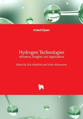 Hydrogen Technologies: Advances, Insights, and Applications by Nada Aldoumani Ha