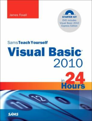 Sams Teach Yourself Visual Basic 2010 in 24 Hours [Sams Teach Yourself in 24 Hou