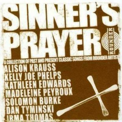 Sinner's Prayer CD (2008) Various Artists : Rounders Artists 
