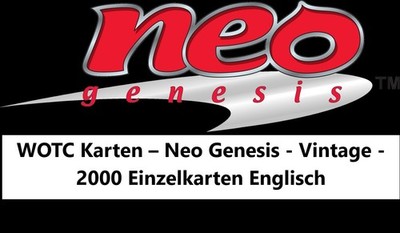 WOTC Cards - Neo Genesis - Vintage - 2000 Single Cards English