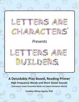 Buchstaben sind Figuren (R) Geschenke Buchstaben sind Baumeister: Ein spielbasiertes, lesendes 