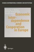 Economic Interdependence And Cooperation In Europe Nicholas C. Baltas