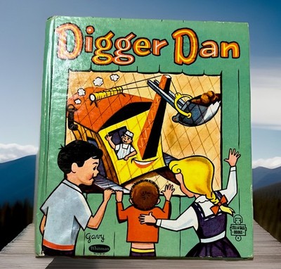 VTG Digger Dan Hard Cover Children s Book By Patricia Lynn Ill. By Si Frankel