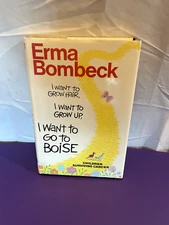 I Want to Go to Boise, Erma Bombeck, 1989 1st Edition / 1st Printing, SIGNED