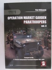 Operation Market Garden Paratroopers,Volume 3: Transport of the Polish