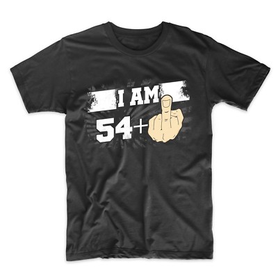 55th Birthday Shirt For Men - I Am 54 Plus Middle Finger 55 Years Old T-Shirt
