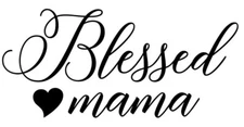 Blessed Mama Vinyl Sticker - Love Heart Mother Momma Bless - Die Cut Decal