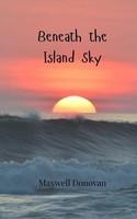 Maxwell Donovan | Beneath The Island Sky | Taschenbuch | Englisch (2025)