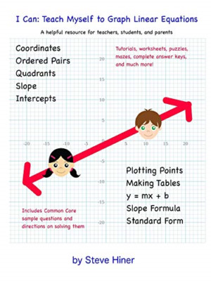 I Can: Teach Myself to Graph Linear Equations -  NEW Steven Hiner 2015
