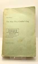 Uncorr Proof Copy Of 'The Man They Couldn't Gag' Peter Wilson, Stanley Paul 1977