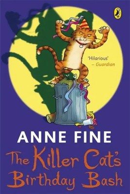 The Killer Cat's Birthday Bash Anne Fine Taschenbuch The Killer Cat 96 S. 2022
