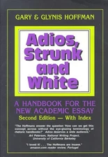 Adios, Strunk and White : A Handbook for the New Academic Essay P