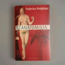 Federico Andahazi - L' ANATOMISTA - Frassinelli 1998