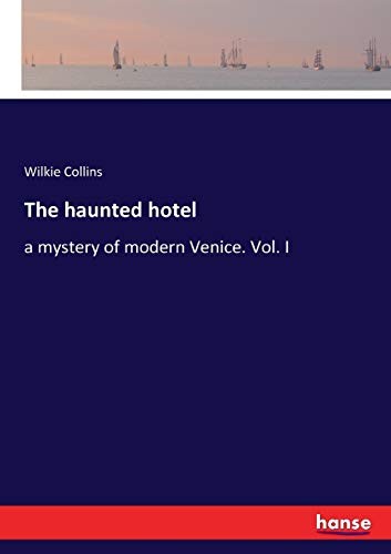 The haunted hotel.New 9783744738446 Fast Free Shipping<|