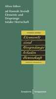 Ad Hannah Arendt. Elemente Und UrsprüNge Totaler Herrschaft | SöLlner, Alfons