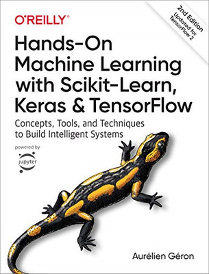Praktisches maschinelles Lernen mit Scikit-Learn, Keras und... - Géron, Aurélien